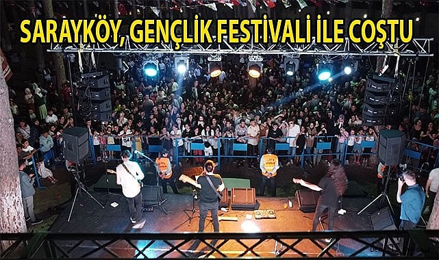 Sarayköy, Gençlik Festivali ile coştu