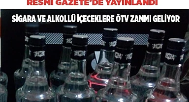 Sigara ve alkollü içeceklere ÖTV zammı geliyor
