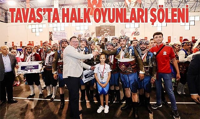 TAVAS'TA HALK OYUNLARI ŞÖLENİ