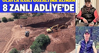 2 gencin 5 gündür arandığı olayın şüphelileri adliyeye sevk edildi