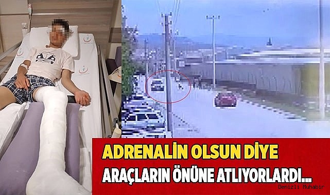 Adrenalin olsun diye araçların önüne atlayan öğrencilerden biri ölümden kıl payı kurtuldu