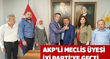 AKP’DEN İSTİFA EDEN MECLİS ÜYESİ İYİ PARTİYE GEÇTİ