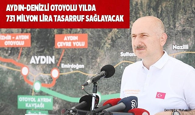 Aydın-Denizli Otoyolu yılda 731 milyon lira tasarruf sağlayacak