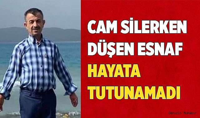 Cam silerken düşen esnaf hayata tutunamadı