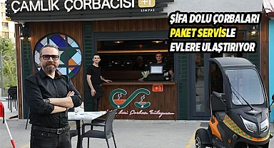 ÇAMLIK ÇORBACISI ŞİFA DOLU ÇORBALARI PAKET SERVİSLE EVlE ULAŞTIRIYOR