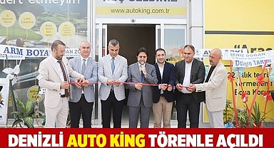 Denizli Auto King Törenle Açıldı
