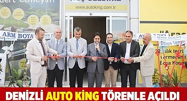 Denizli Auto King Törenle Açıldı