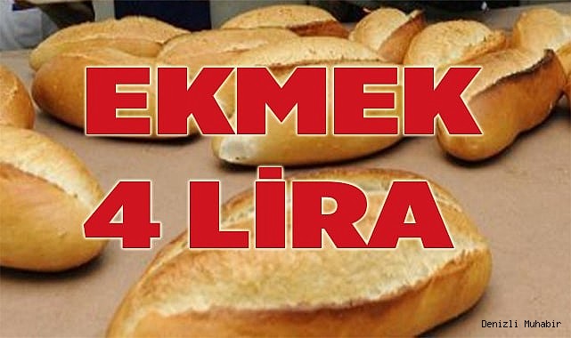 Denizli’de Ekmeğe Zam Geldi!