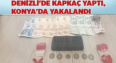 Denizli'de kapkaç yaptı, Konya'da yakalandı