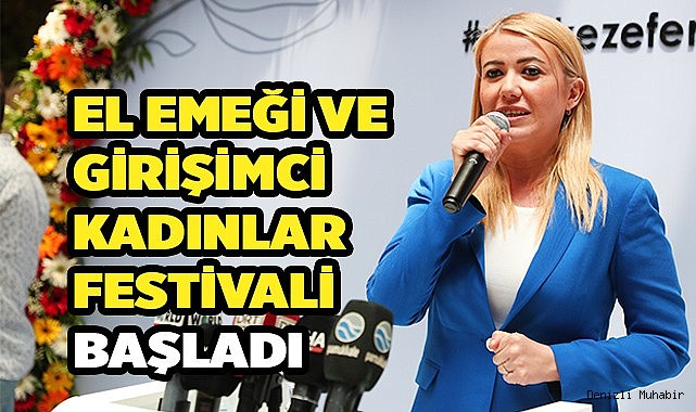 EL EMEĞİ VE GİRİŞİMCİ KADINLAR FESTİVALİ BAŞLADI