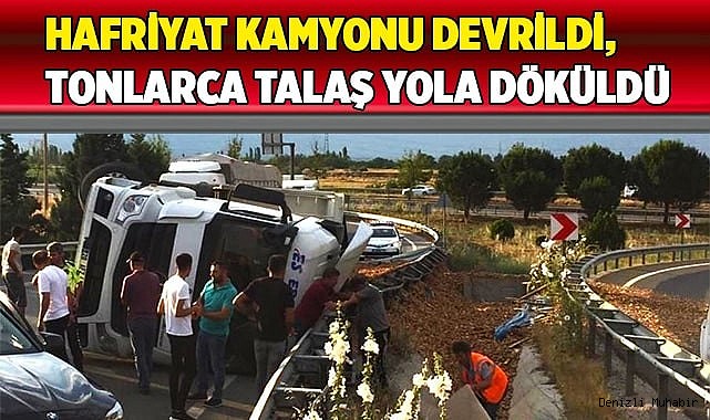 Hafriyat kamyonu devrildi, tonlarca talaş yola döküldü