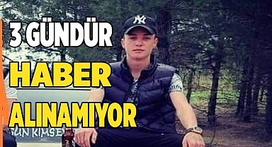 KAYIP GENÇ HER YERDE ARANIYOR.