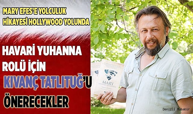 MERYEM ANA’NIN EFES’E YOLCULUĞU İLK DEFA KALEME ALINDI