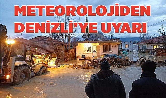 Meteorolojiden Denizli’ye uyarı