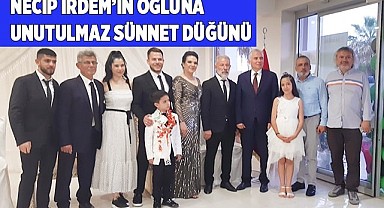 Necip İrdem'in oğluna unutulmaz sünnet düğünü
