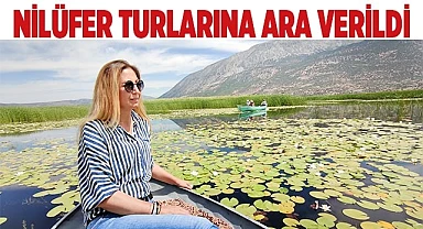 NİLÜFER TURLARINA ARA VERİLDİ