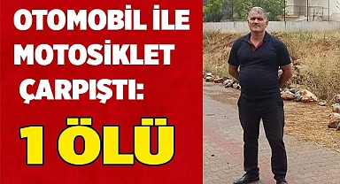 Otomobil ile motosiklet kafa kafaya çarpıştı: 1 ölü