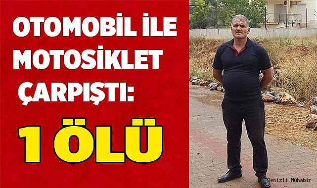 Otomobil ile motosiklet kafa kafaya çarpıştı: 1 ölü