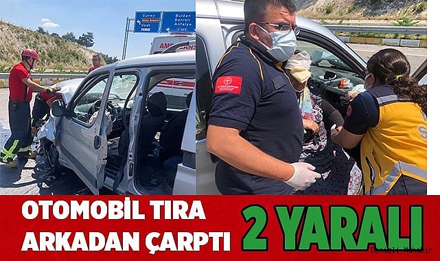 Otomobil tıra arkadan çarptı: 2 yaralı