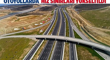 Otoyollarda otomobil hız sınırları yükseltildi