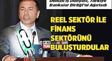 REEL SEKTÖR İLE FİNANS SEKTÖRÜNÜ BULUŞTURDULAR