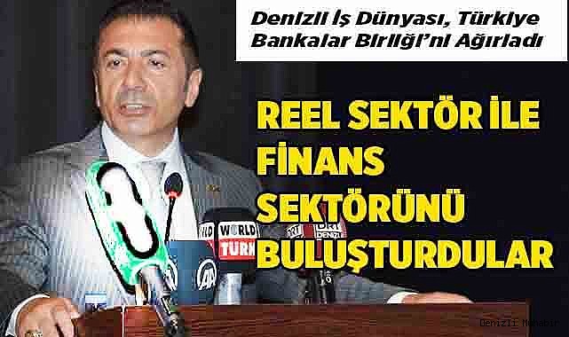 REEL SEKTÖR İLE FİNANS SEKTÖRÜNÜ BULUŞTURDULAR