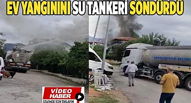 Yanan eve ilk müdahaleyi Merkezefendi Belediyesi'nin sulama ekibi yaptı