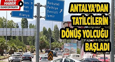 Antalya’dan tatilcilerin dönüş yolcuğu başladı