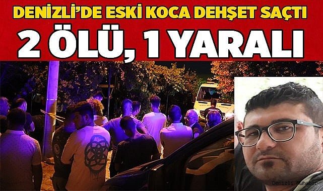 Başkası için evi terk eden karısının izini bulan koca dehşet saçtı: 2 ölü, 1 ağır yaralı