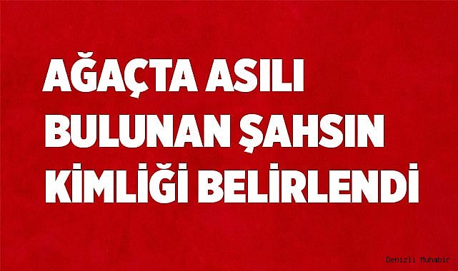 Boş arazide cesedi bulunmuştu