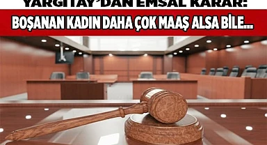 Boşanan kadın daha çok maaş alsa bile…