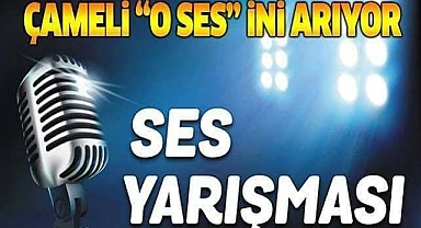 Çameli’nde ses yarışması düzenlenecek