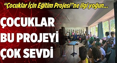ÇOCUKLAR BU PROJEYİ ÇOK SEVDİ