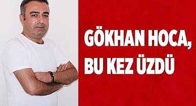 Gökhan  öğretmen  Sevenlerini üzdü