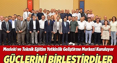 GÜÇLERİNİ BİRLEŞTİRDİLER