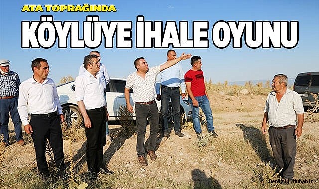 Köylüye ihale oyunu