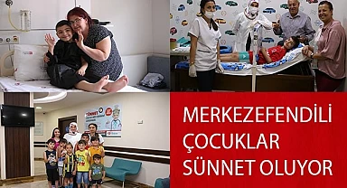 MERKEZEFENDİLİ ÇOCUKLAR SÜNNET OLUYOR