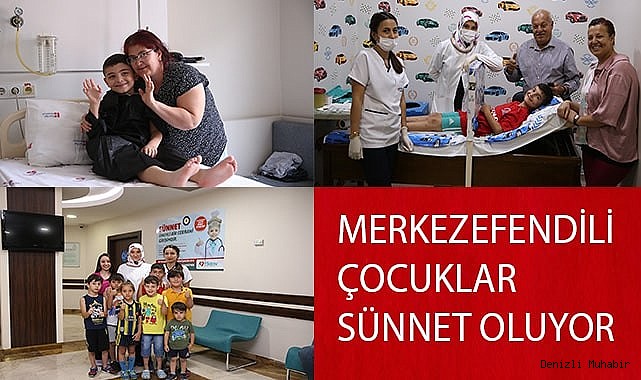 MERKEZEFENDİLİ ÇOCUKLAR SÜNNET OLUYOR