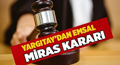 Miras ortak mal sayılmayacak