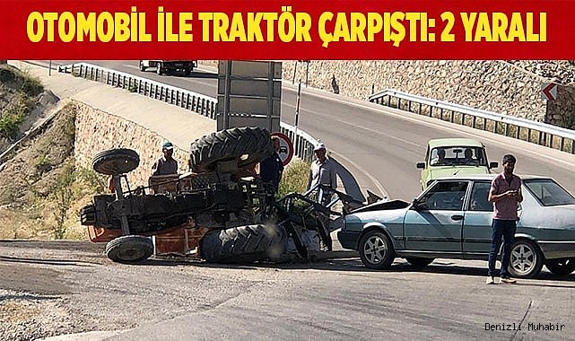 Otomobil ile traktör çarpıştı: 2 yaralı