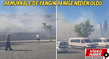 Pamukkale'de  yangın paniğe neden oldu