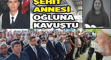 Şehit annesi oğluna kavuştu