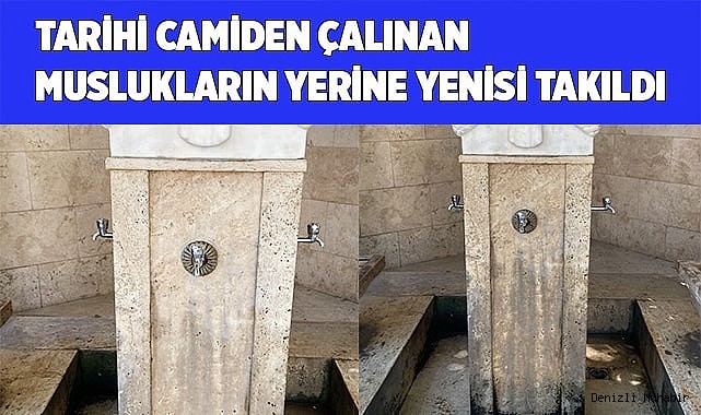 Tarihi camiden çalınan muslukların yerine yenisi takıldı