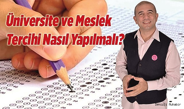 Üniversite ve Meslek Tercihi Nasıl Yapılmalı?