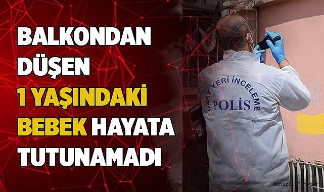 4. kattan düşen Gönül bebek yaşama tutunamadı