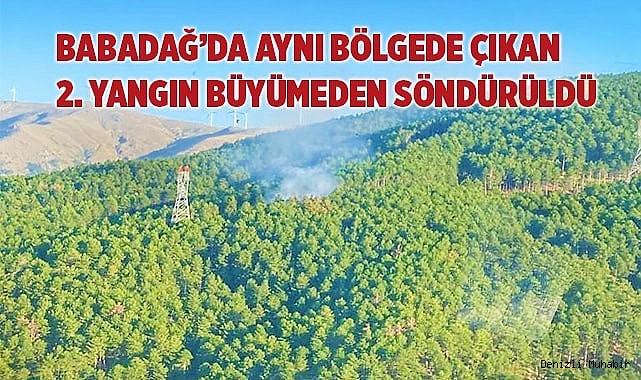Aynı bölgede çıkan 2. yangın büyümeden söndürüldü