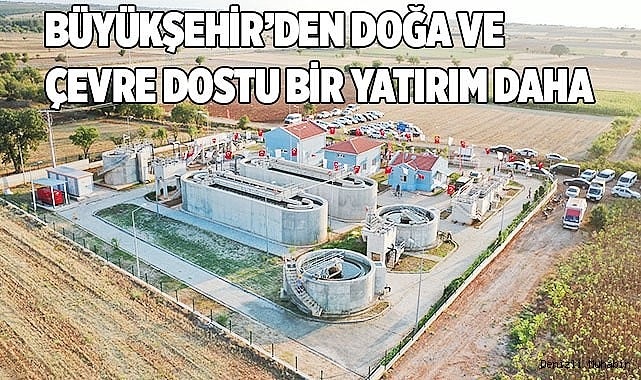 Baklan Atık Su Arıtma Tesisi’nin açılışı yapıldı