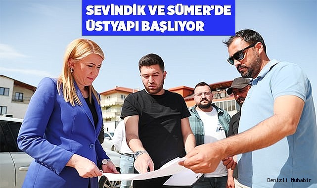 BAŞKAN DOĞAN’DAN SEVİNDİK VE SÜMER MAHALLELERİNE MÜJDE