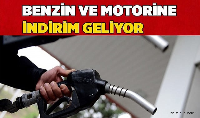 Benzin ve motorine indirim