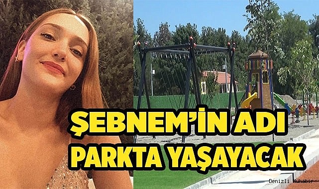 Boğazı kesilerek öldürülen Şebnem Şirin'in adı parkta yaşayacak